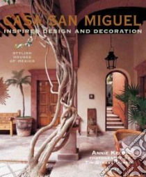 Casa San Miguel libro in lingua di Kelly Annie, Porter Tim Street (PHT), Almada Jorge (FRW)