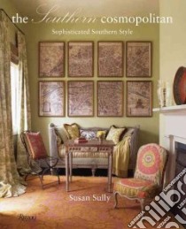 The Southern Cosmopolitan libro in lingua di Sully Susan