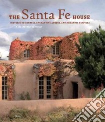 The Santa Fe House libro in lingua di Booker Margaret Moore, Hare James (CON), Bellmore Audra (CON), Murphey John W. (CON), Crocker Ed (CON)
