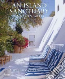 An Island Sanctuary libro in lingua di Stefanidis John, Moore Susanna, Von Der Schulenburg Fritz (PHT)