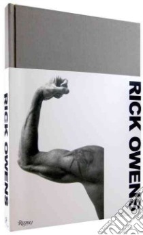 Rick Owens libro in lingua di Owens Rick, Furniss Jo-Ann, Davis Vaginal, Bonami Francesco, Zahm Olivier