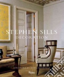Stephen Sills libro in lingua di Sills Stephen, Halard Francois (PHT), Lagerfeld Karl (FRW), Matsumoto Takaaki (CON), Reginato James (RTL)