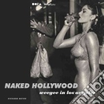 Naked Hollywood libro in lingua di Meyer Richard