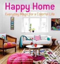 Happy Home libro in lingua di Gueniau Charlotte Hedeman, Becker Holly (FRW)