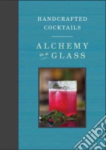 Alchemy in a Glass libro in lingua di Seider Greg, Fecks Noah (PHT), Meehan Jim (FRW)