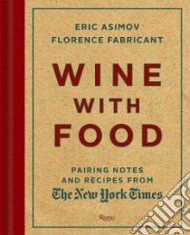Wine With Food libro in lingua di Asimov Eric, Fabricant Florence