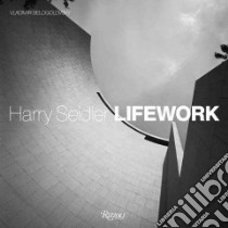 Harry Seidler Lifework libro in lingua di Belogolovsky Vladimir