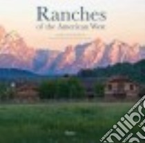Ranches of the American West libro in lingua di Paul Linda Leigh, Mathers Michael (PHT)