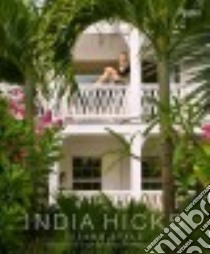 Island Style libro in lingua di Hicks India, H.R.H. The Prince of Wales (FRW)