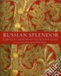 Russian Splendor libro in lingua di Piotrovsky Mikhail, Bouis Antonina W. (TRN)