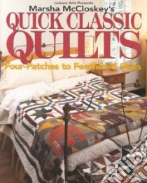 Marsha McCloskey's Quick Classic Quilts libro in lingua di McCloskey Marsha