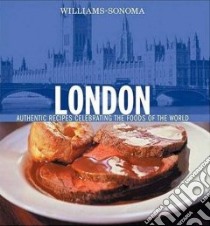 Williams-Sonoma London libro in lingua di Kapoor Sybil, Hall Jean-Blaise (PHT), Williams Chuck (EDT)