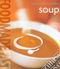 Food Made Fast Soups libro in lingua di Brennan Georgeanne, Williams Chuck (EDT), Bettencourt Bill (PHT)