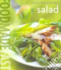 Food Made Fast Salad libro in lingua di Binns Brigit Legere, Williams Chuck (EDT)
