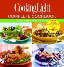 Cooking Light Complete Cookbook libro in lingua di Cooking Light (EDT)
