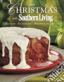 Christmas With Southern Living 2009 libro in lingua di Brennan Rebecca (EDT), Gunter Julie (EDT)