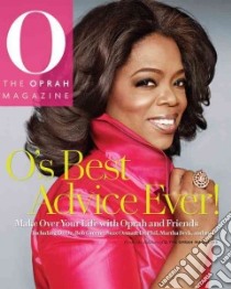 O's Best Advice Ever! libro in lingua di O the Oprah Magazine (COR)