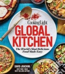 Cooking Light Global Kitchen libro in lingua di Joachim David