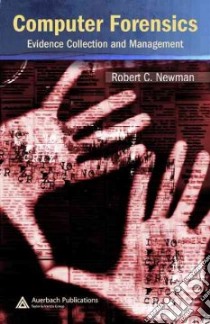 Computer Forensics libro in lingua di Newman Robert C.
