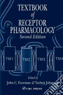 Textbook of Receptor Pharmacology libro in lingua di John C. Foreman