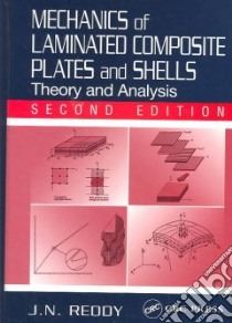 Mechanics of Laminated Composite Plates and Shells libro in lingua di Reddy J. N.