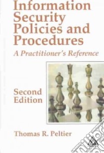 Information Security Policies and Procedures libro in lingua di Peltier Thomas R.