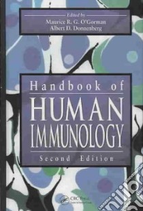 Handbook Of Human Immunology libro in lingua di Donnenberg Albert D. (EDT), O'Gorman Maurice R. G. (EDT)
