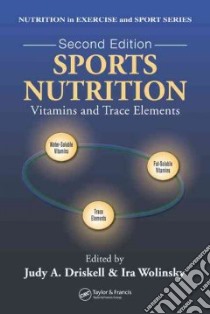 Sports Nutrition libro in lingua di Driskell Judy A. (EDT), Wolinsky Ira (EDT)
