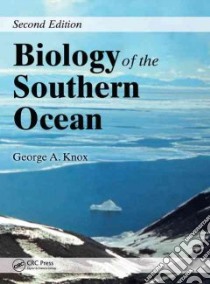 Biology of the Southern Ocean libro in lingua di Knox George A.