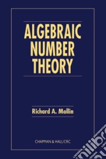 Algebraic Number Theory libro in lingua di Mollin Richard A.