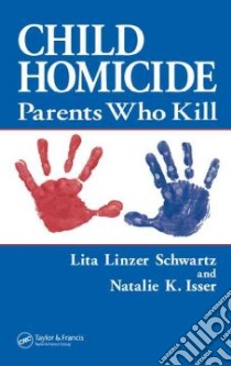 Child Homicide libro in lingua di Schwartz Lita Linzer, Isser Natalie K.