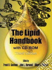 The Lipid Handbook libro in lingua di Gunstone Frank D. (EDT), Harwood John L. (EDT), Dijkstra Albert J. (EDT)