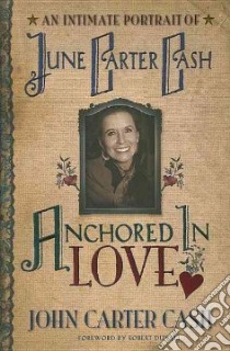 Anchored in Love libro in lingua di Cash John Carter