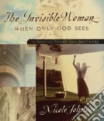 The Invisible Woman libro in lingua di Johnson Nicole