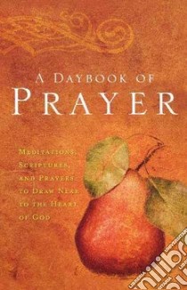 A Daybook of Prayer libro in lingua di Not Available (NA)