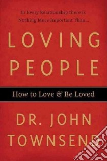 Loving People libro in lingua di Townsend John