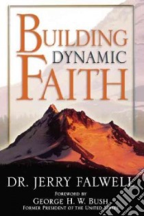 Building Dynamic Faith libro in lingua di Falwell Jerry