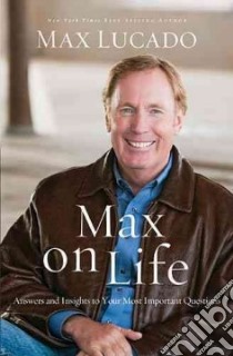 Max on Life libro in lingua di Lucado Max