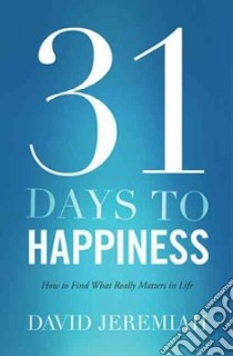31 Days to Happiness libro in lingua di Jeremiah David