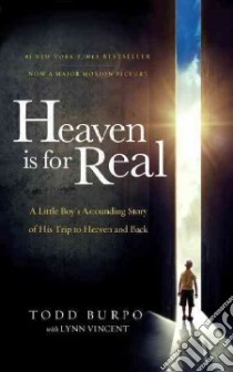 Heaven Is for Real libro in lingua di Burpo Todd, Vincent Lynn (CON)
