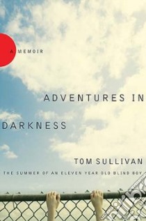 Adventures in Darkness libro in lingua di Sullivan Tom