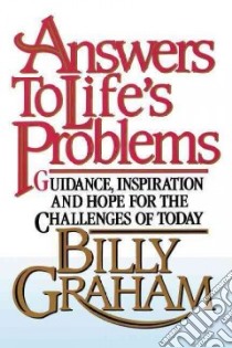 Answers to Life's Problems libro in lingua di Graham Billy