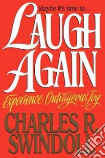 Laugh Again libro in lingua di Swindoll Charles R.