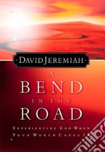 A Bend in the Road libro in lingua di Jeremiah David
