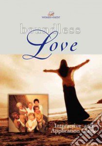 Boundless Love libro in lingua di Women Of Faith