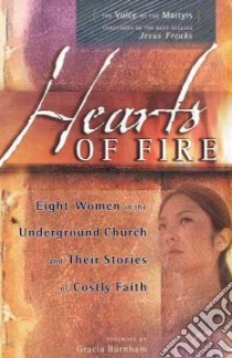 Hearts of Fire libro in lingua di Burnham Gracia (FRW), Voice of the Martyrs