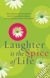 Laughter Is the Spice of Life libro in lingua di Patton Beth Ann (EDT)