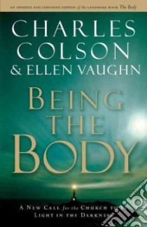 Being the Body libro in lingua di Colson Charles, Vaughn Ellen