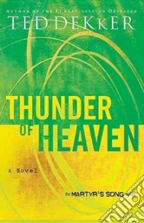 Thunder of Heaven libro in lingua di Dekker Ted