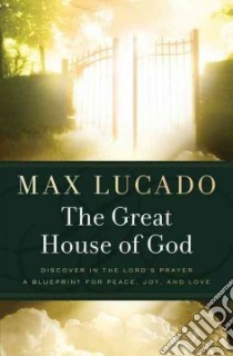 The Great House of God libro in lingua di Lucado Max